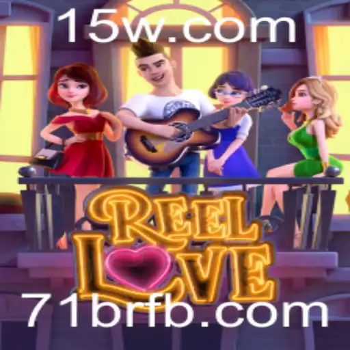ReelLove: Explorando o Mundo Fascinante de Amor e Fortuna